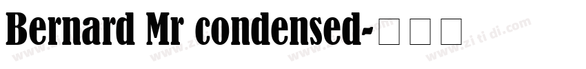 Bernard Mr condensed字体转换